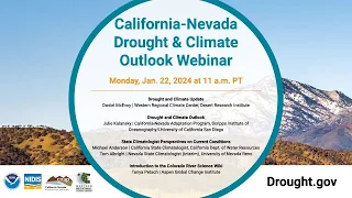 CA NV DEWS January 2024 Drought & Climate Outlook Webinar