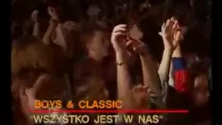 Boys & Classic - Wszystko Jest W Nas [Koncert 1996]