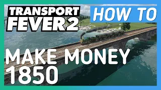 Transport Fever 2 | How to start (Beginners Guide)