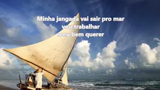 Minha jangada vai sair pro mar- LETRA