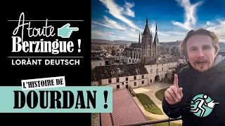 L'histoire de DOURDAN... A Toute Berzingue !