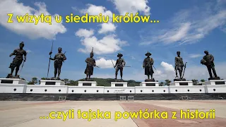 17. Mieszkamy w Tajlandii. Trochę o historii kraju, który nas gości.