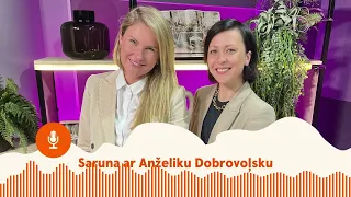 Finanšu veselība |E07| Saruna ar Anželiku Dobrovoļsku