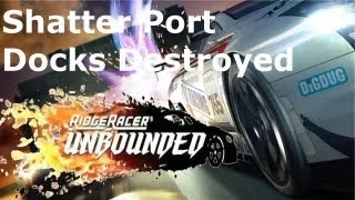 Ridge Racer Unbounded: Shatter Port - Docks Destroyed