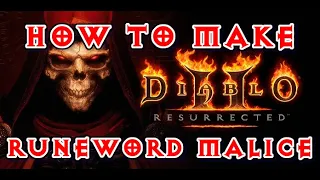 Diablo 2 Resurrected How to make Runeword Malice Ith El Eth