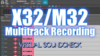 X32/M32 MultiTrack Recording AND Virtual Soundcheck | Tracks Live