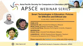 APSCE Webinar #36: Smart Technologies in Education: Policies for Effective and Ethical Use