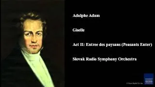 Adolphe Adam, Giselle, Act II: Entree des paysans (Peasants Enter)