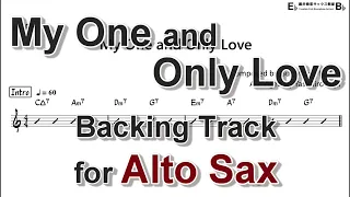 My One and Only Love - Backing Track with Sheet Music for Alto Sax