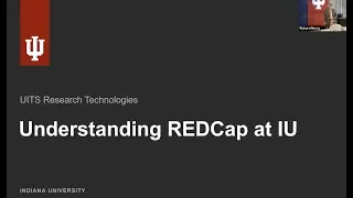 Understanding REDCap at IU