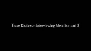 Bruce Dickinson interviewing Metallica - part 2