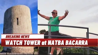 NATBA WATCH TOWER at BACARRA!