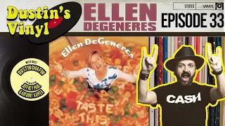 A Look at Ellen DeGeneres' Stand-up Comedy Album "Taste This" - Dustin's Vinyl Episode 33