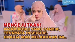 TERLIHAT TEGAR, CUMA DI SINI AIR MATA INARA RUSLI TUMPAH RUAH. ADA APA?