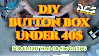 🔴 UNDER 40$ D.I.Y. BUTTON BOX/SWITCH PANEL FOR FLIGHT SIMULATOR OR SIM RACING