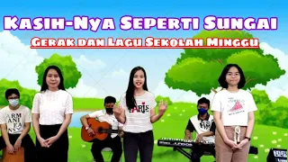 KasihNya seperti Sungai | Gerak lagu Sekolah Minggu