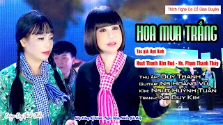 Tân Cổ Hoa Mua Trắng - Nsut Thanh Kim Huệ ft. Phạm Thanh Thủy ( Tác giả: Ngự Bình )