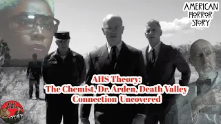 American Horror Story Theory: The Chemist, Dr. Arden, & the Death Valley Connection Explained