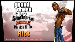 GTA San Andreas - iPad Walkthrough - Mission #98 - Riot (HD)