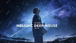 Melodic Deep House | EP. 01 | 2023 - Ben Bohmer, Yotto, Chris Luno, Klur...