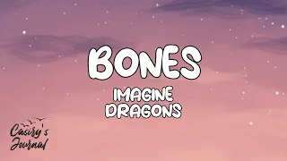 Imagine Dragons -  Bones // Lyrics (English - Spanish)