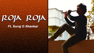 Roja Roja | AR Rahman | Ft. Suraj G Shankar - Flute