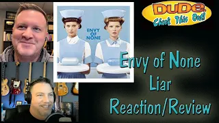 Envy of None - Liar Reaction/Review