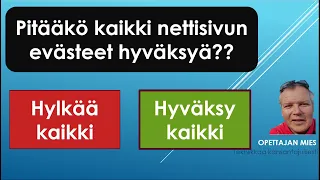 Pitääkö nettisivun kaikki evästeet hyväksyä?