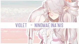 『VIOLET』 - Ninomae Ina'nis 『Cover by Seira Wynn』