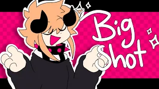 Big Shot / animation meme / FW