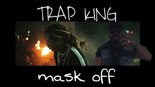 TRAP KING FT FUTURE -MAZALNI 2 X MASK OFF (REMIX)