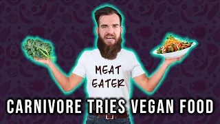 MEAT EATER TRIES VEGAN FOOD FOR THE FIRST TIME