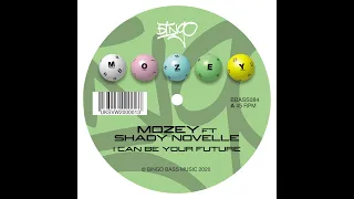 Mozey Ft Shady Novelle 'I Can Be Your Future'