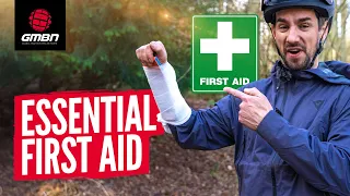The Essential First Aid Guide For Mountain Bikers!