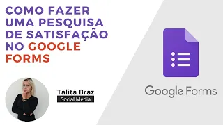 Como fazer uma pesquisa de satisfação no Google Forms