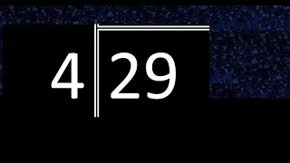 Dividir 29 entre 4 division inexacta con resultado decimal de 2 numeros con procedimiento