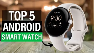 TOP 5 Android Smart Watch 2024 || Best Android Smart Watch 2024