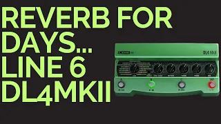 Line6 DL4 MKII: Hidden Reverbs!