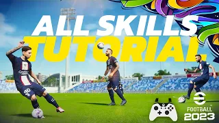 eFootball 2023 - All Skills Tutorial 🔥 PC , Xbox