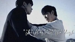 '...whispers in the dark' | Dark Bromance (with @arisa88 )