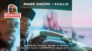 Imagine Dragons - Thunder - Young Dumb & Broke (Medley) [Quality Chipmunk]
