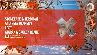 VOCAL TRANCE: Stoneface & Terminal and Neev Kennedy - Lost (Ciaran McAuley Remix) + LYRICS