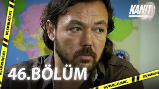 Kanıt 46. Bölüm - Full Bölüm