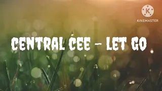 Central cee - let go lyrics