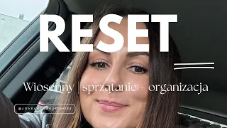 wiosenny reset | organizacja, sprzątanie i proza życia