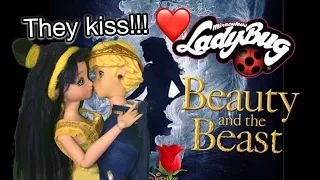 Marinette and Adrien finally KISS Beauty and the Beast doll movie play miraculous ladybug episode