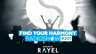 Andrew Rayel & Jorn van Deynhoven - Find Your Harmony Episode 201