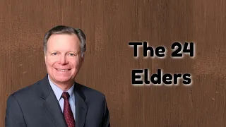 Who are the 24 elders of Revelation 4? — Pastor Mark Finley