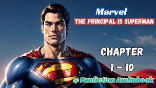 Marvel: The Principal Is Superman Chapter 1 - 10