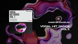 Rasster Samples - Vocal Hit Dance Vol.1